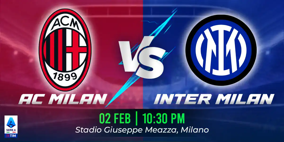 AC Milan vs Inter Milan Match Prediction, Fantasy Football Tips and